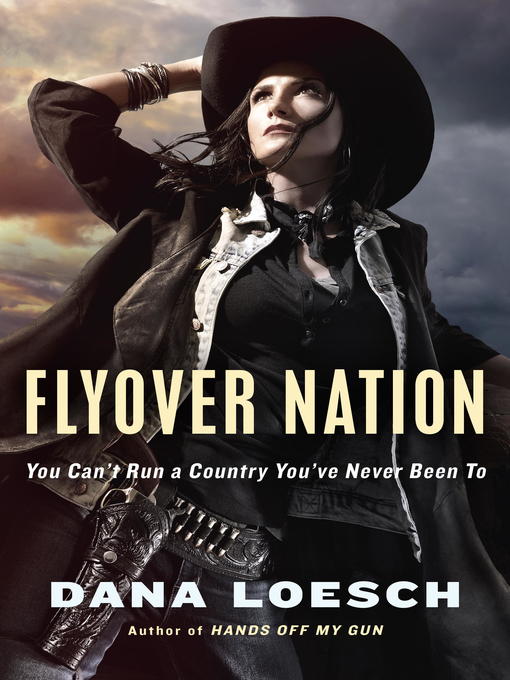 Title details for Flyover Nation by Dana Loesch - Available